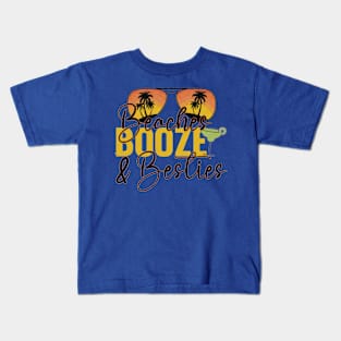 beaches booze besties  4 Kids T-Shirt